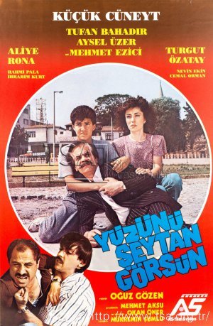 Yüzünü Şeytan Görsün afişi