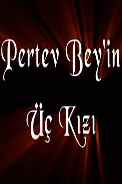 Pertev Bey'in Üç Kızı afişi