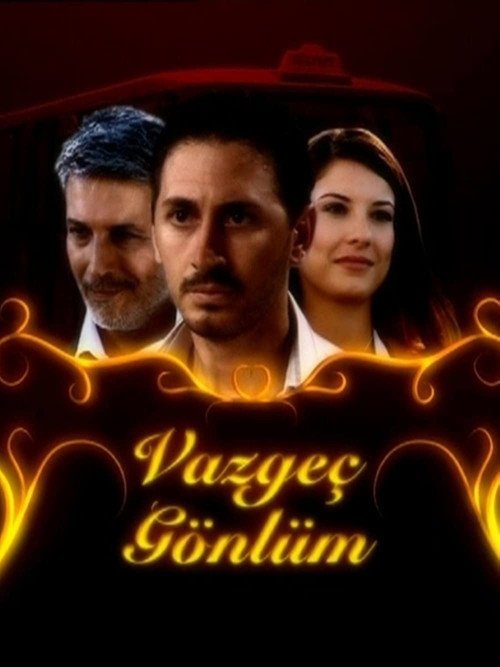 Vazgeç Gönlüm afişi