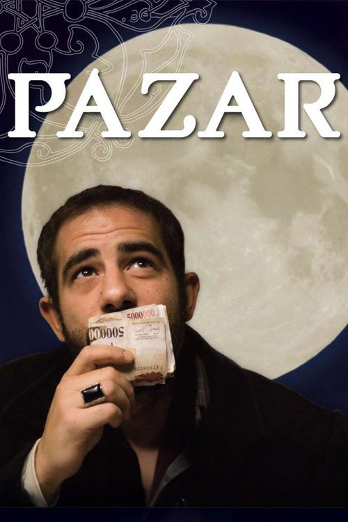 Pazar - Bir Ticaret Masalı afişi