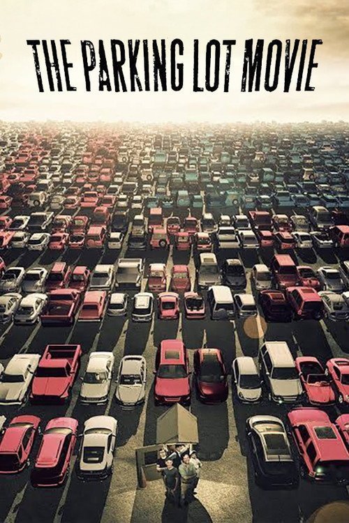 The Parking Lot Movie afişi