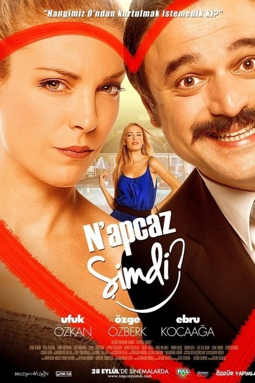N'apcaz Şimdi? afişi