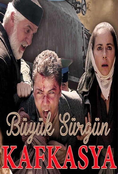 Büyük Sürgün Kafkasya afişi