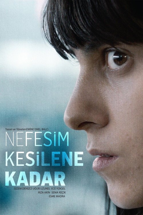 Nefesim Kesilene Kadar afişi