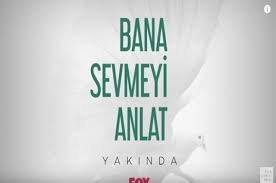 Bana Sevmeyi Anlat afişi