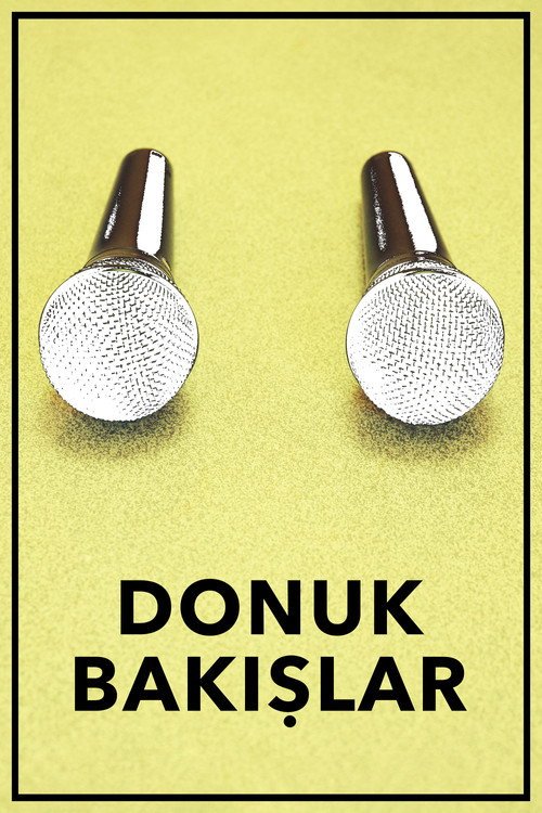 Donuk Bakışlar afişi