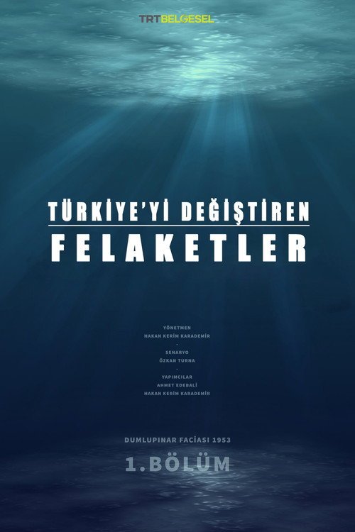 Türkiye’yi Değiştiren Felaketler afişi