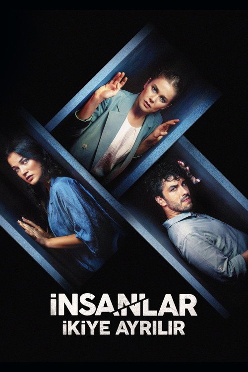 İnsanlar İkiye Ayrılır afişi
