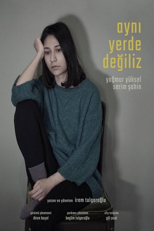 Aynı Yerde Değiliz afişi