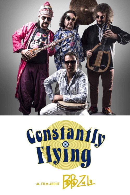 Constantly Flying – a film about BaBa ZuLa afişi