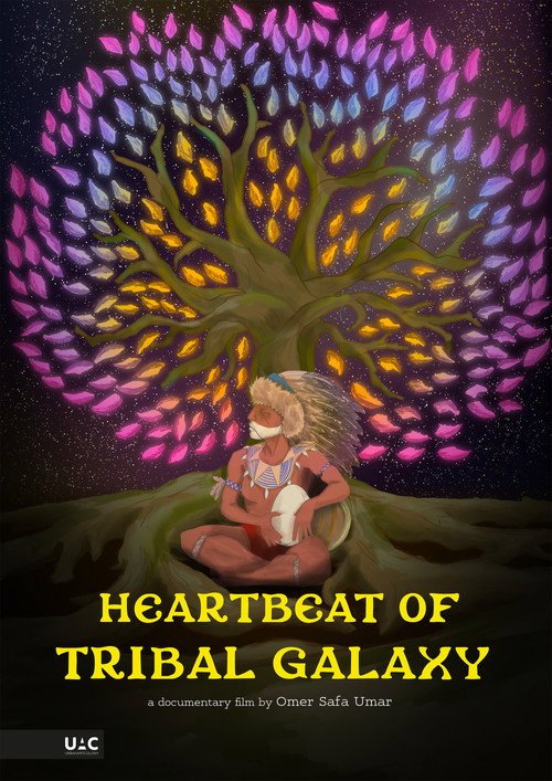 Heartbeat of Tribal Galaxy afişi