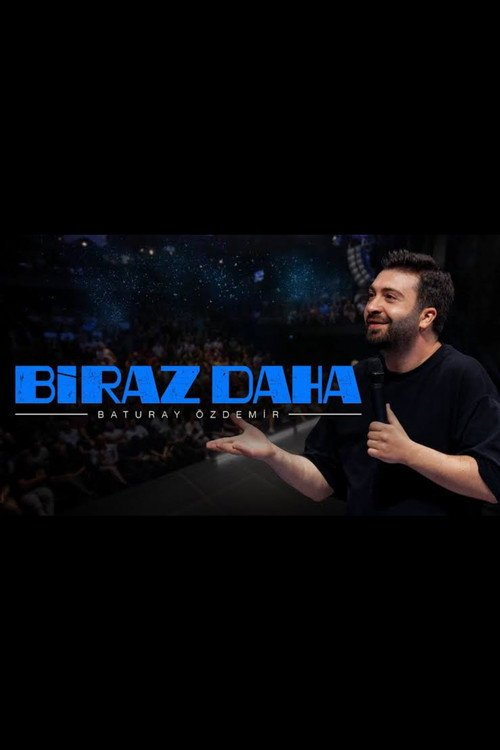 Baturay Özdemir: Biraz Daha afişi