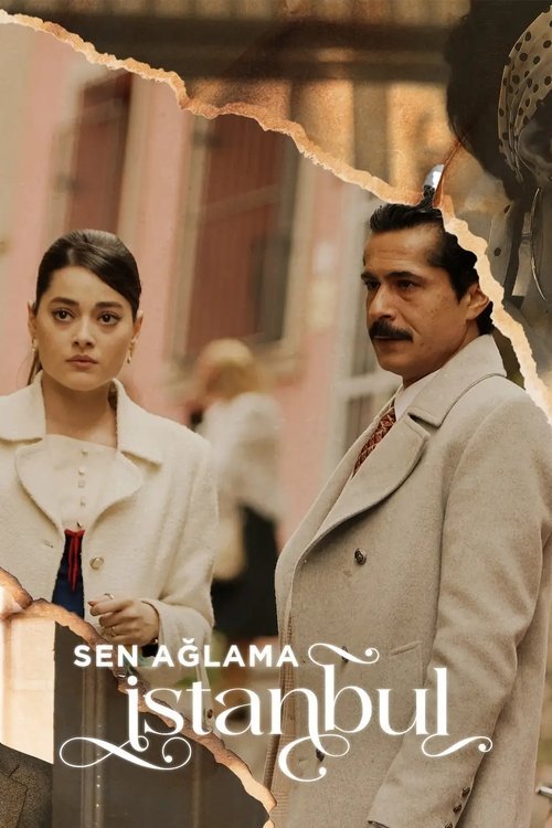Sen Ağlama İstanbul afişi
