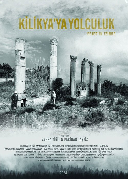 Kilikya'ya Yolculuk: Fejes'in İzinde afişi