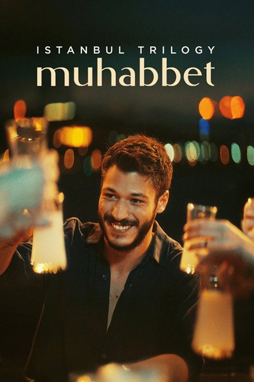 İstanbul Üçlemesi: Muhabbet afişi
