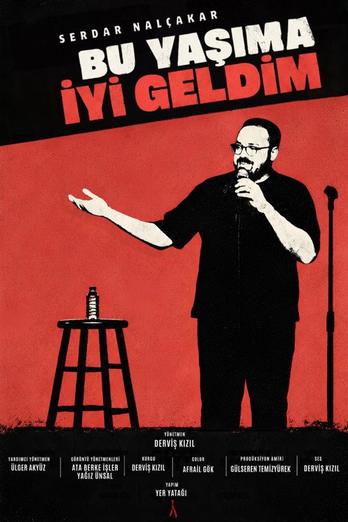 Serdar Nalçakar: Bu Yaşıma İyi Geldim afişi