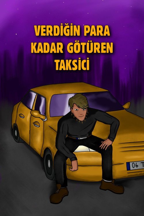 Verdiğin Para Kadar Götüren Taksici afişi